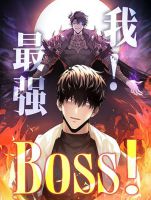 I Am The Strongest Boss - Manhua, Action, Drama, Fantasy, Shounen